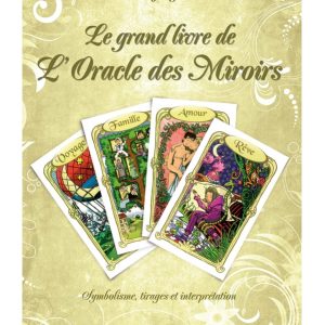 Le grand livre de l'Oracle des Miroirs