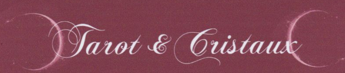 Tarot et Cristaux